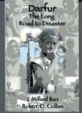 9781558764040-1558764046-Darfur: The Long Road to Disaster