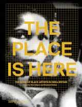 9783956794667-3956794664-The Place Is Here: The Work of Black Artists in 1980s Britain (Sternberg Press)