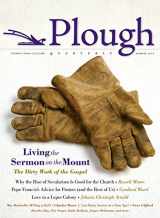 9780874865912-0874865913-Plough Quarterly No. 1: Living the Sermon on the Mount