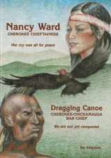 9780932807052-0932807054-Nancy Ward Cherokee Chieftainess: Dragging Canoe Cherokee-Chickamauga War Chief