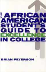 9780966458725-0966458729-The African American Student's Guide to Excellence in College