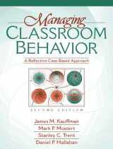 9780205274604-0205274609-Managing Classroom Behavior: A Reflective Case Based Approach