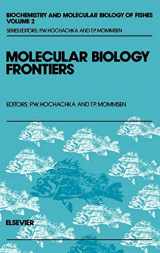 9780444816634-0444816631-Molecular Biology Frontiers (Volume 2) (Biochemistry and Molecular Biology of Fishes, Volume 2)