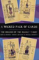 9780312162948-0312162944-A Wicked Pack of Cards: The Origins of the Occult Tarot