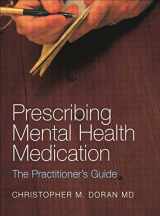 9780415282222-0415282225-Prescribing Mental Health Medication: The Practitioner's Guide
