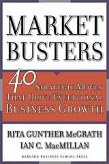 9781591391234-1591391237-Marketbusters: 40 Strategic Moves That Drive Exceptional Business Growth