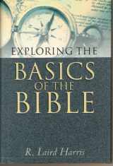 9780739424162-0739424165-Exploring the Basics of the Bible