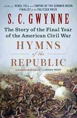 9781501116230-1501116231-Hymns of the Republic: The Story of the Final Year of the American Civil War