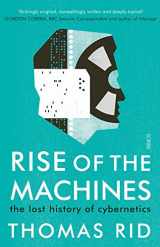 9781925228649-1925228649-Rise of the Machines: the lost history of cybernetics