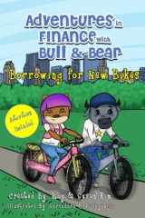 9780997791044-0997791047-Adventures in Finance with Bull & Bear: Borrowing for New Bikes with Activities