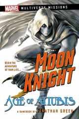 9781839082573-1839082577-Moon Knight: Age of Anubis: A Marvel: Multiverse Missions Adventure Gamebook