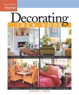9781561587629-1561587621-Decorating Idea Book (Taunton Home Idea Books)