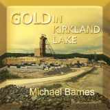 9781926962047-1926962044-Gold in Kirkland Lake