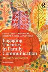 9781138700949-1138700940-Engaging Theories in Family Communication: Multiple Perspectives