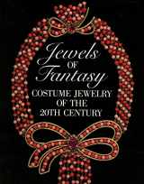 9780810931787-0810931788-Jewels of Fantasy: Costume Jewelry of the 20th Century