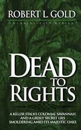 9780989373272-0989373274-Dead to Rights (Colonial City Series)