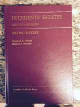 9781594609039-1594609039-Decedents' Estates: Cases and Materials (Carolina Academic Press)