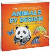 9781946246127-1946246123-Animals by Design: Exploring Unique Creature Features