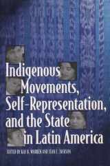 9780292791411-0292791410-Indigenous Movements, Self-Representation, and the State in Latin America