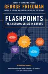 9780307951137-0307951138-Flashpoints: The Emerging Crisis in Europe