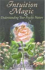 9781571741127-1571741127-Intuition Magic: Understanding Your Psychic Nature