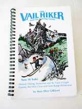 9781889385068-1889385069-The Vail Hiker and Ski Touring Guide