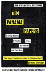 9781786070470-1786070472-The Panama Papers: Breaking the Story of How the Rich and Powerful Hide Their Money