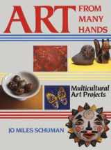 9780871921505-0871921502-Art From Many Hands: Multicultural Art Projects