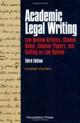 9781599411958-1599411954-Academic Legal Writing: Law Review Articles, Student Notes, Seminar Papers, and Getting on Law Review