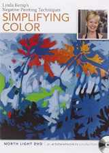 9781440332173-1440332177-Linda Kemp's Negative Painting Techniques, Simplifying Color