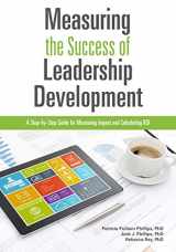 9781562869427-1562869426-Measuring the Success of Leadership Development: A Step-by-Step Guide for Measuring Impact and Calculating ROI