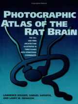 9780521424035-0521424038-Photographic Atlas of the Rat Brain: The Cell and Fiber Architecture Illustrated in Three Planes with Stereotaxic Coordinates