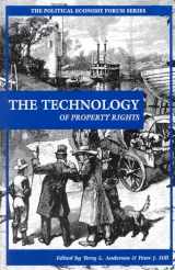 9780742520615-0742520617-The Technology of Property Rights (The Political Economy Forum)