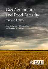 9781786392213-1786392216-GM Agriculture and Food Security: Fears and Facts