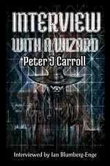 9781914153143-1914153146-Interview with a Wizard - Peter J Carroll