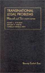 9781566621595-1566621593-Transnational Legal Problems: Materials and Text (University Casebook Series)