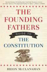 9781596981935-1596981938-The Founding Fathers Guide to the Constitution