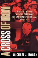 9780521795371-0521795370-A Cross of Iron: Harry S. Truman and the Origins of the National Security State, 1945–1954
