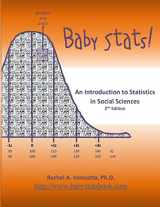 9781716420689-1716420687-Baby Stats! An Introduction to Statistics in Social Sciences (2nd Edition)