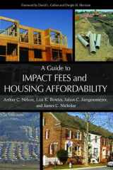 9781597264143-1597264148-A Guide to Impact Fees and Housing Affordability