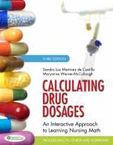 9780803624979-0803624972-Calculating Drug Dosages: An Interactive Approach to Learning Nursing Math, Third Edition