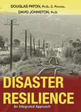 9780398076634-0398076634-Disaster Resilience: An Integrated Approach