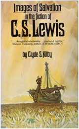 9780877883913-0877883912-Images of Salvation in the Fiction of C. S. Lewis