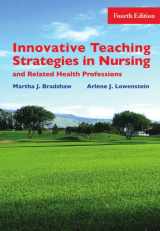 9780763738563-0763738565-Innovative Teaching Strategies in Nursing & Related Health Professions, Fourth Edition