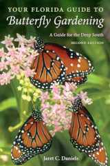 9780813068534-0813068533-Your Florida Guide to Butterfly Gardening: A Guide for the Deep South