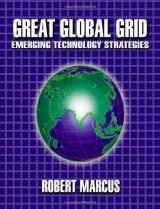 9781553698845-1553698843-Great Global Grid: Emerging Technology Strategies