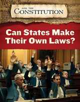 9781978508415-1978508417-Can States Make Their Own Laws? (Ask the Constitution)