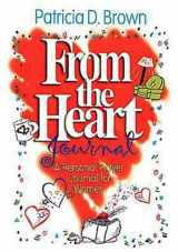 9780687070640-0687070643-From the Heart Participant Journal: A Personal Prayer Journal for Women