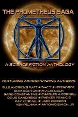 9781515150350-1515150356-The Prometheus Saga: A Science Fiction Anthology