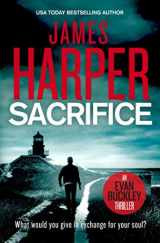 9781082178351-1082178357-Sacrifice: An Evan Buckley Crime Thriller (Evan Buckley Thrillers)